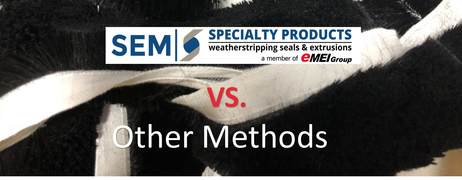 SEM Specialty Products vs other methods